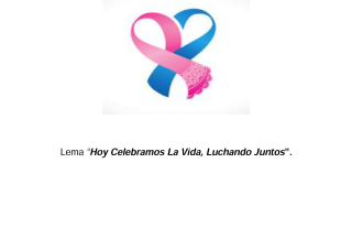 "Hoy Celebramos La Vida, Luchando Juntos"